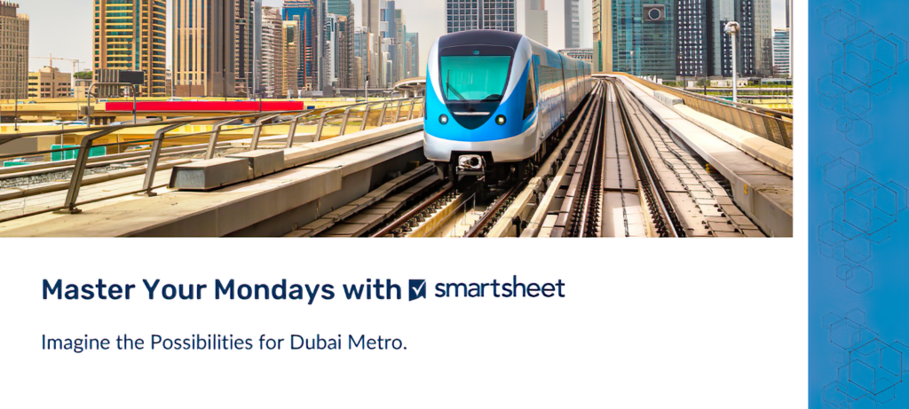 Smartsheet and Dubai Metro - Discover the Possibilities